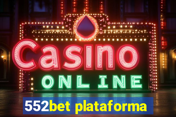 552bet plataforma