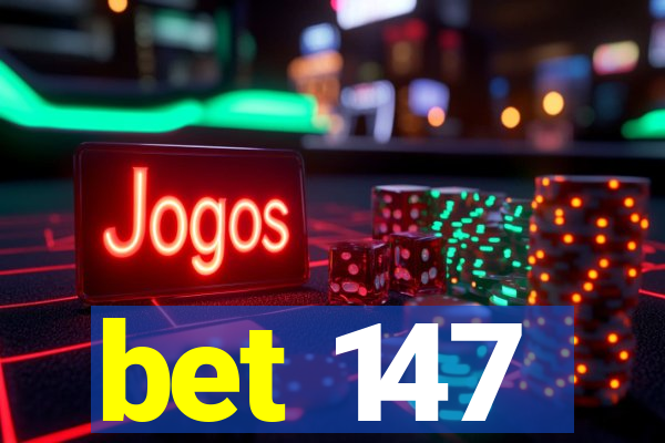 bet 147