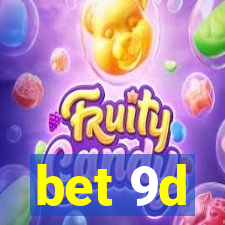 bet 9d