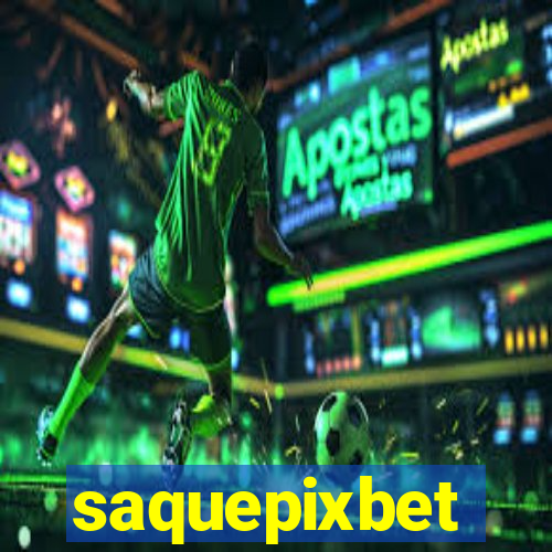 saquepixbet
