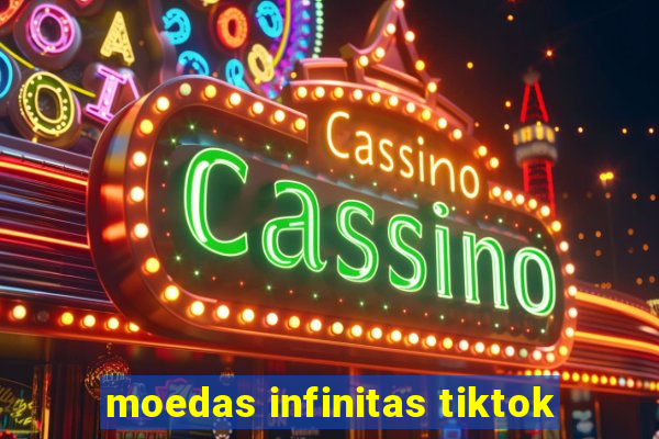 moedas infinitas tiktok