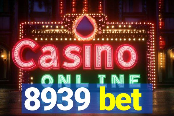 8939 bet