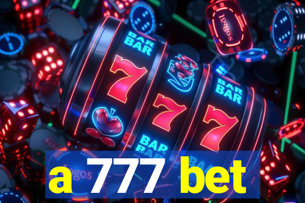 a 777 bet
