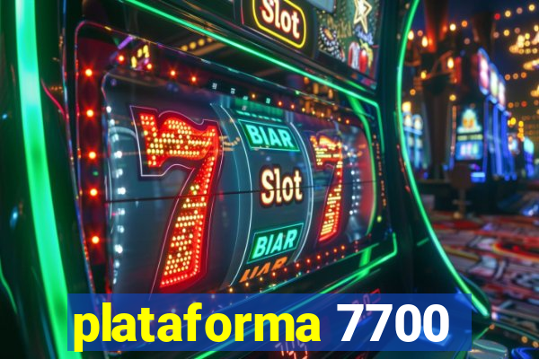 plataforma 7700