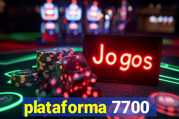 plataforma 7700