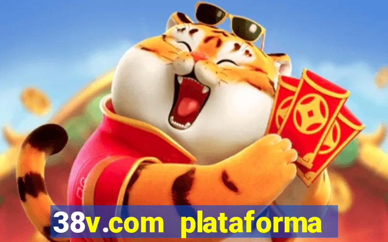 38v.com plataforma de jogos