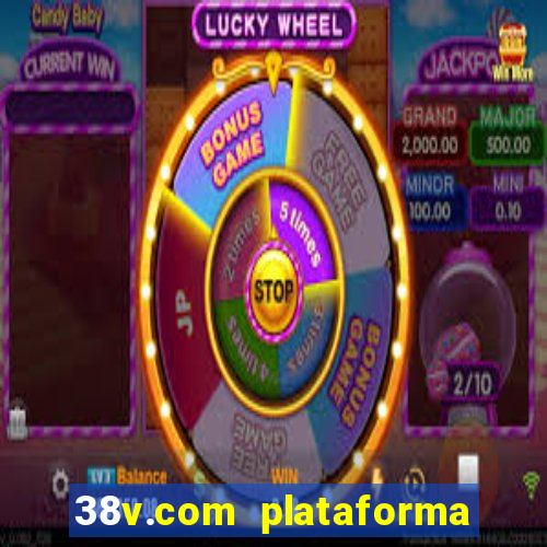 38v.com plataforma de jogos