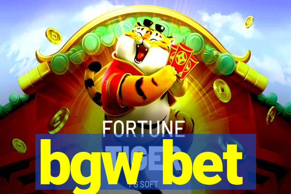 bgw bet