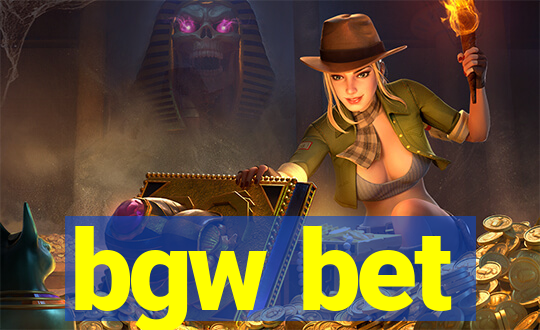 bgw bet