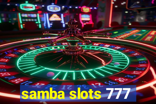 samba slots 777