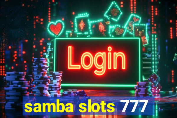 samba slots 777