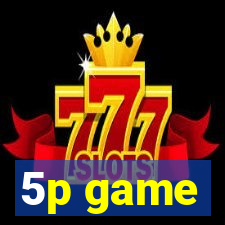 5p game