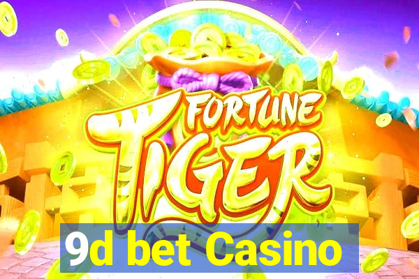 9d bet Casino