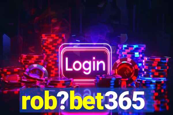 rob?bet365