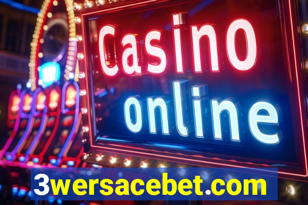 3wersacebet.com