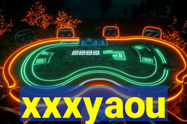 xxxyaou