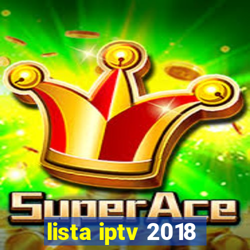 lista iptv 2018