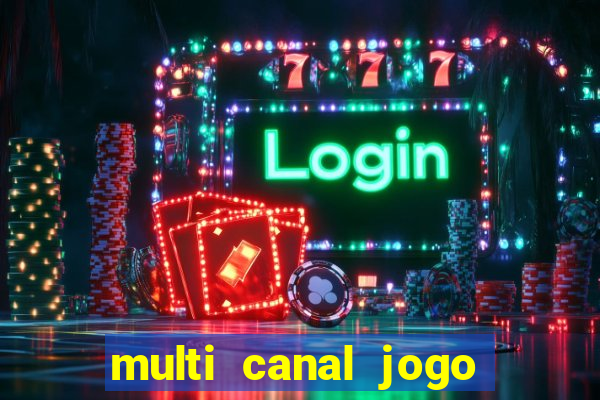 multi canal jogo do flamengo