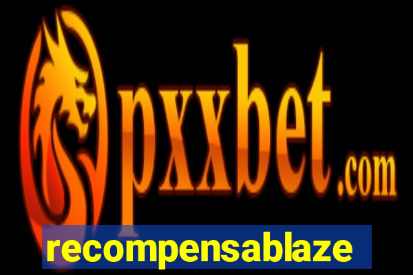 recompensablaze