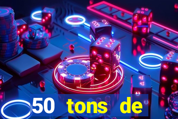 50 tons de liberdade filme completo dublado drive