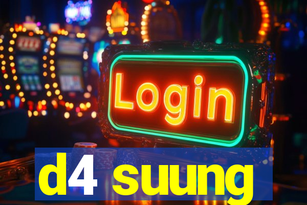 d4 suung