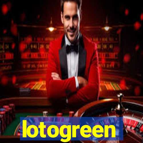 lotogreen