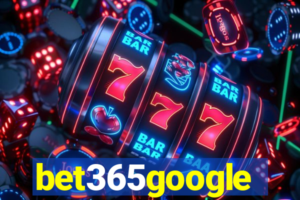 bet365google
