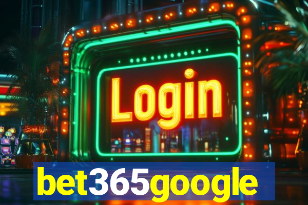 bet365google