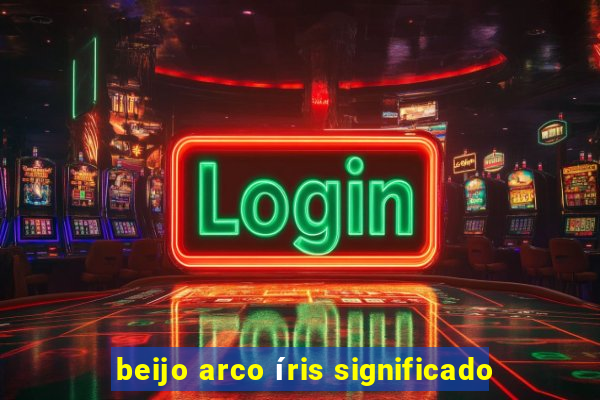 beijo arco íris significado