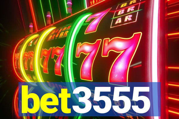 bet3555