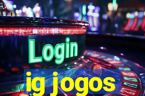 ig jogos