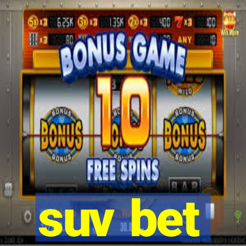 suv bet
