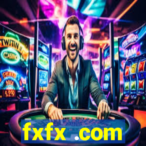 fxfx .com