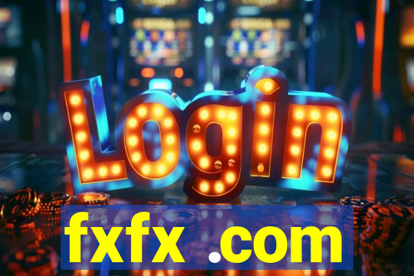 fxfx .com