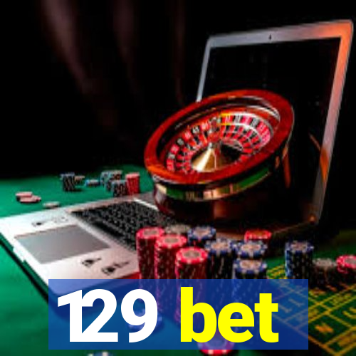 129 bet