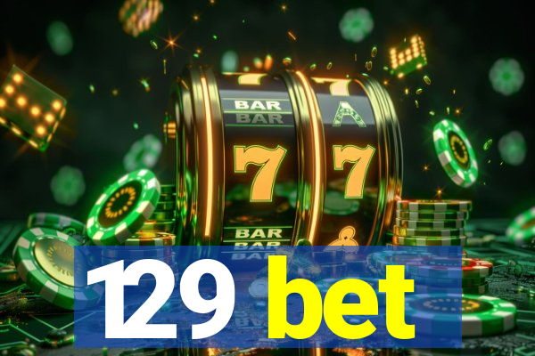 129 bet