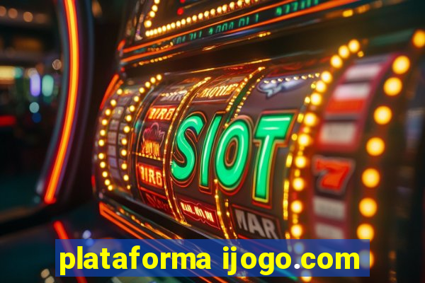 plataforma ijogo.com