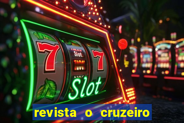 revista o cruzeiro acervo digital