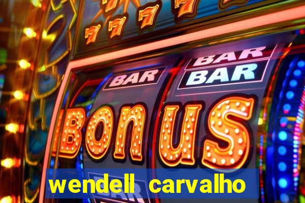 wendell carvalho reclame aqui