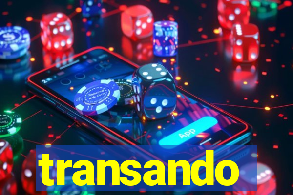 transando