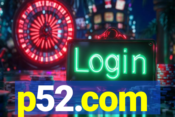 p52.com