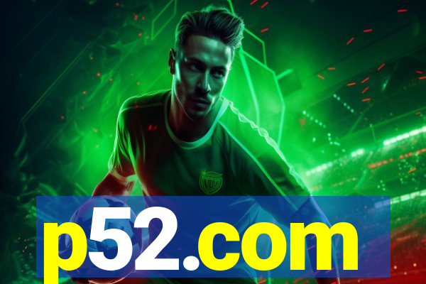 p52.com