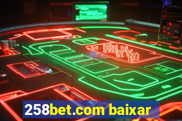 258bet.com baixar