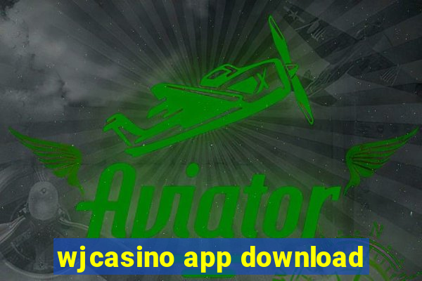 wjcasino app download