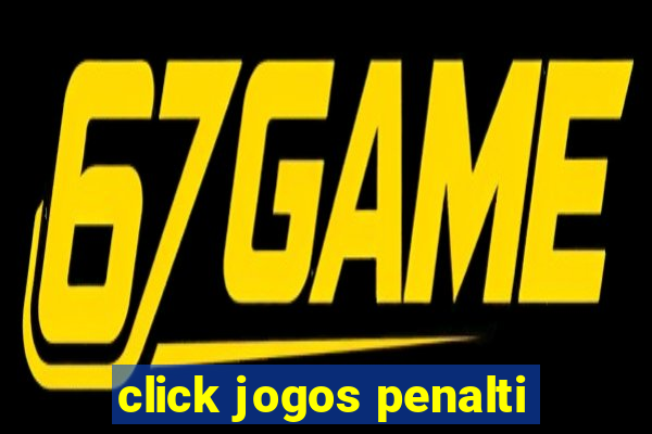 click jogos penalti
