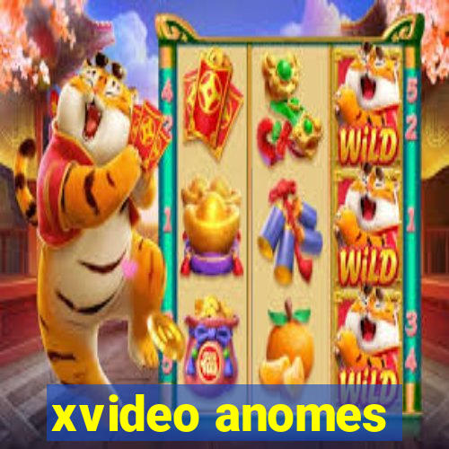xvideo anomes
