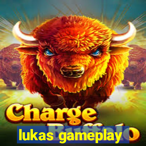 lukas gameplay