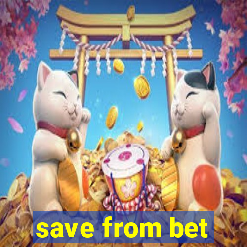 save from bet