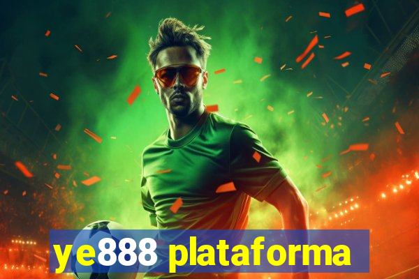 ye888 plataforma