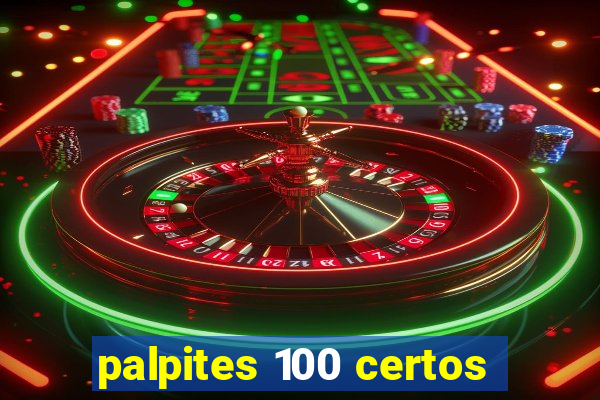 palpites 100 certos